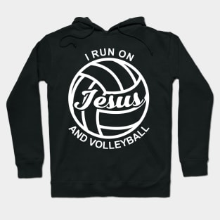 I Run On Jesus And Volleyball Hoodie